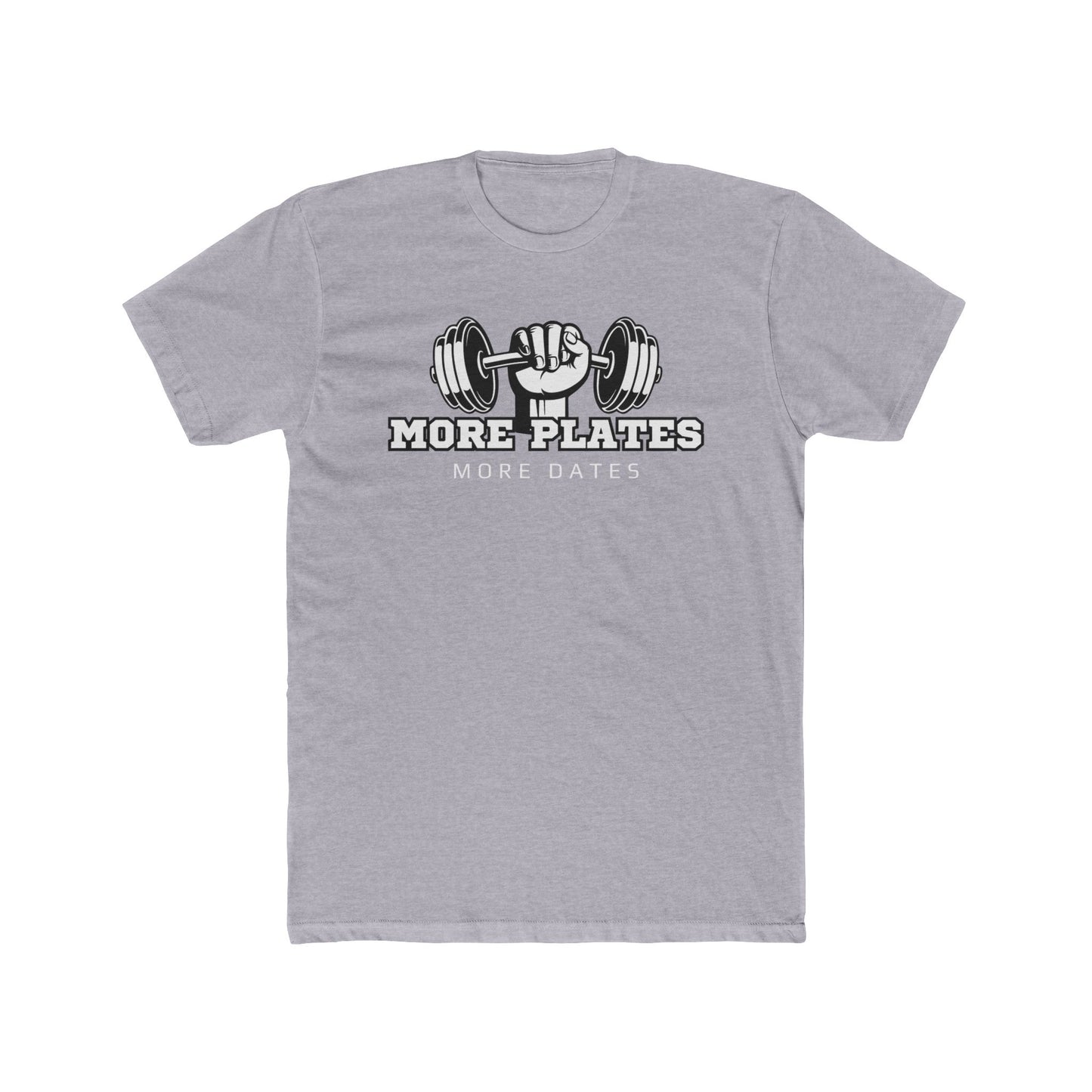 'More Plates, More Dates' Unisex Cotton Crew Tee - Motivational Workout Shirt