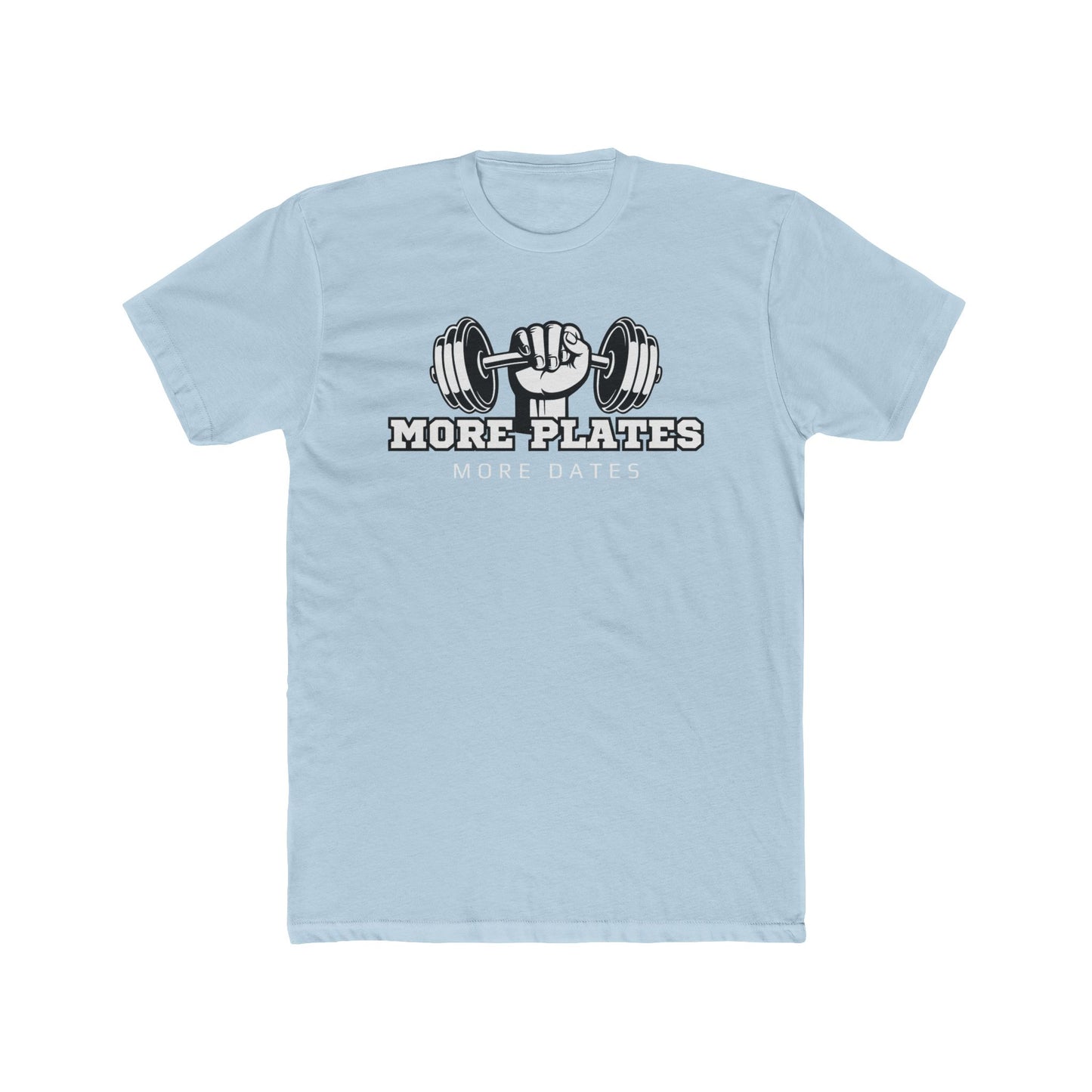 'More Plates, More Dates' Unisex Cotton Crew Tee - Motivational Workout Shirt