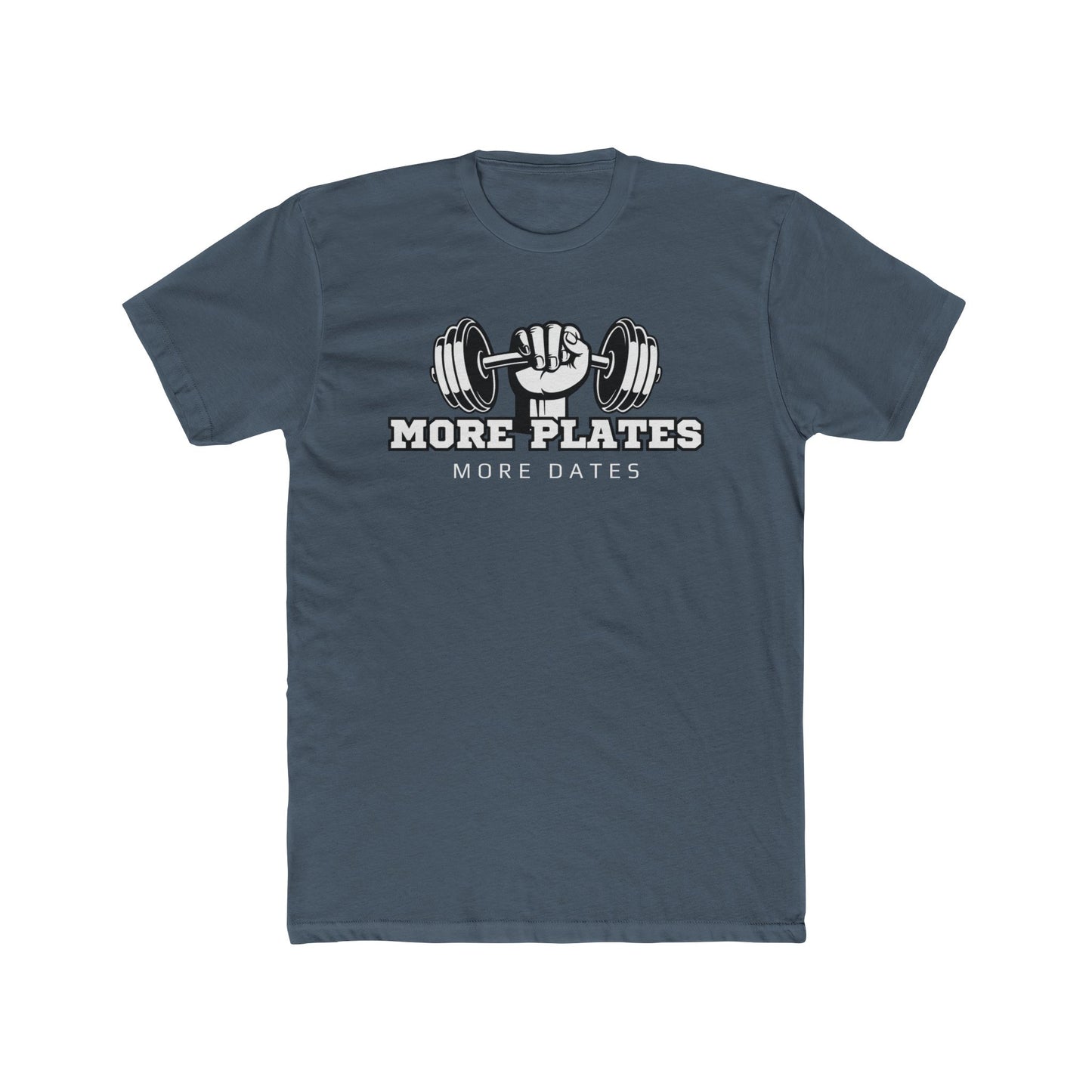'More Plates, More Dates' Unisex Cotton Crew Tee - Motivational Workout Shirt