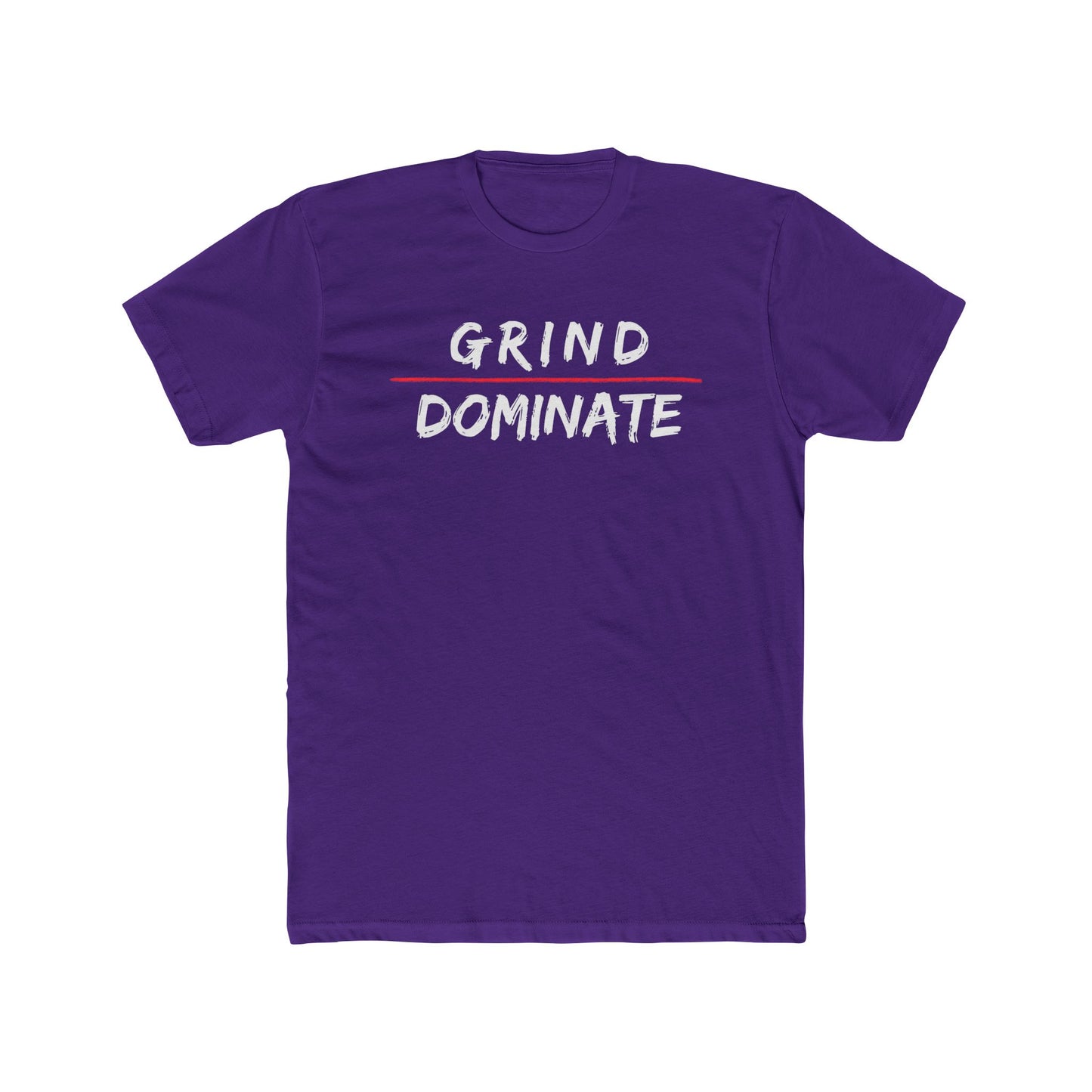 Grind Dominate Unisex Cotton Crew Tee - Motivational Graphic T-Shirt