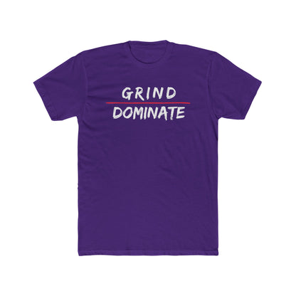 Grind Dominate Unisex Cotton Crew Tee - Motivational Graphic T-Shirt